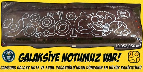 Galaxy Note launch — 'Galaksiye notumuz var', world's largest caricature (10,952,050 m²), Guinness World Record